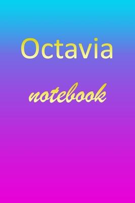 Octavia: Blank Notebook - Wide Ruled Lined Paper Notepad - Writing Pad Practice Journal - Custom Personalized First Name Initia