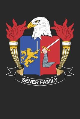 Sener: Sener Coat of Arms and Family Crest Notebook Journal (6 x 9 - 100 pages)