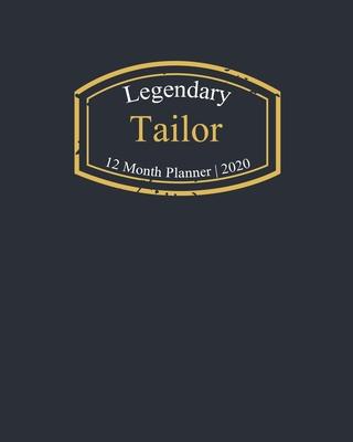 Legendary Tailor, 12 Month Planner 2020: A classy black and gold Monthly & Weekly Planner January - December 2020