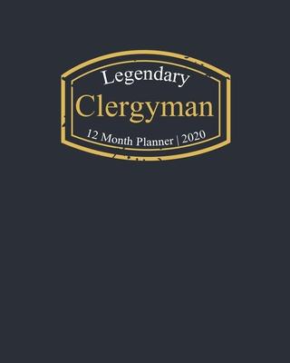 Legendary Clergyman, 12 Month Planner 2020: A classy black and gold Monthly & Weekly Planner January - December 2020