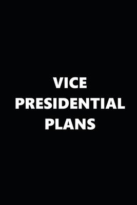2020 Daily Planner Political Theme Vice Presidential Plans 388 Pages: 2020 Planners Calendars Organizers Datebooks Appointment Books Agendas