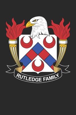 Rutledge: Rutledge Coat of Arms and Family Crest Notebook Journal (6 x 9 - 100 pages)