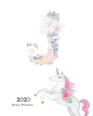 Diary Planner 2020: Magical Unicorn Flower Monogram With Initial J on White for Girls