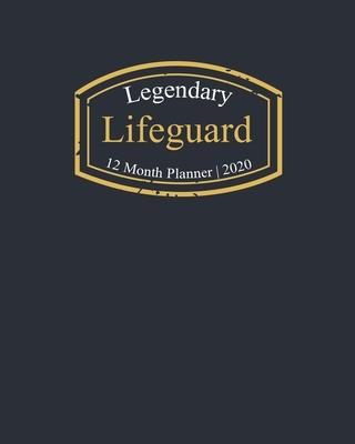 Legendary Lifeguard, 12 Month Planner 2020: A classy black and gold Monthly & Weekly Planner January - December 2020