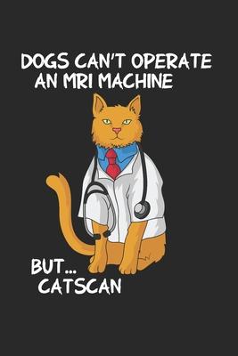 Cat Doctor Notebook - Medical Journal Planner: Funny Quote Organizer For Men Women Kids Dot Grid