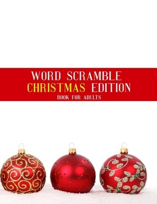 Word Scramble Christmas Edition Book For Adults: Large Print Nativity Puzzle With Solutions