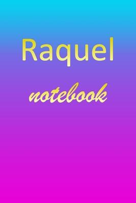 Raquel: Blank Notebook - Wide Ruled Lined Paper Notepad - Writing Pad Practice Journal - Custom Personalized First Name Initia
