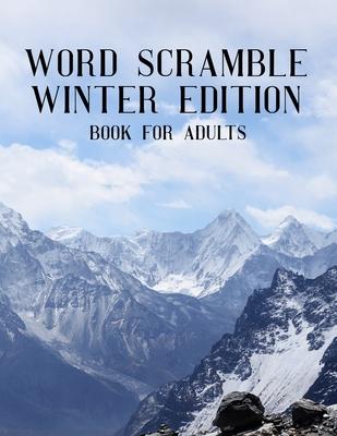 Word Scramble Winter Edition Book For Adults: Large Print Wintertide Puzzle With Solution