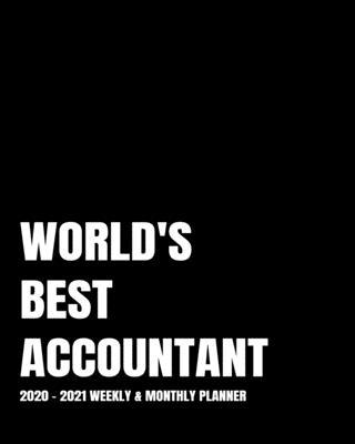 World’’s Best Accountant Planner: 2-Year 2020- 2021 Productivity Journal Daily / Weekly Monthly Dated Calendar Year Goal Setting Planner Organizer Trac