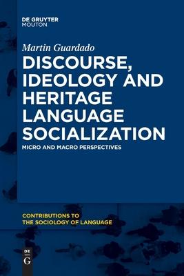 Discourse, Ideology and Heritage Language Socialization