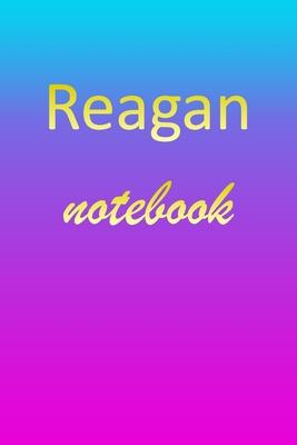 Reagan: Blank Notebook - Wide Ruled Lined Paper Notepad - Writing Pad Practice Journal - Custom Personalized First Name Initia