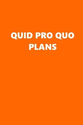 2020 Daily Planner Political Quid Pro Quo Plans Orange White 388 Pages: 2020 Planners Calendars Organizers Datebooks Appointment Books Agendas