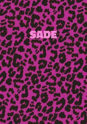 Sade: Personalized Pink Leopard Print Notebook (Animal Skin Pattern). College Ruled (Lined) Journal for Notes, Diary, Journa