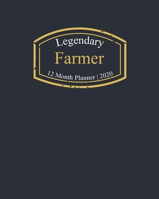 Legendary Farmer, 12 Month Planner 2020: A classy black and gold Monthly & Weekly Planner January - December 2020