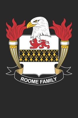 Roome: Roome Coat of Arms and Family Crest Notebook Journal (6 x 9 - 100 pages)
