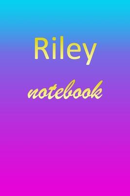 Riley: Blank Notebook - Wide Ruled Lined Paper Notepad - Writing Pad Practice Journal - Custom Personalized First Name Initia
