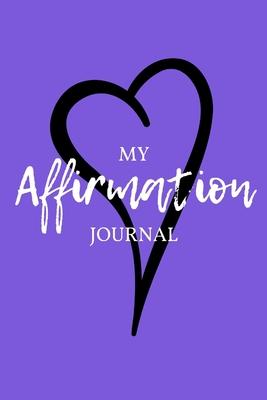 My Affirmation Journal: Royal Purple Heart