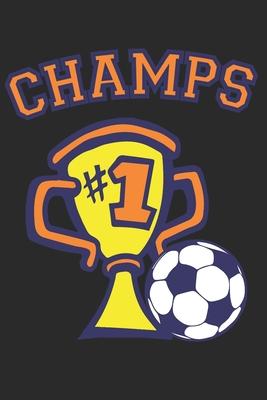 Champs: 6x9 notebook lined paper as a gift Soccer Fans - Great gift makes little Football Fans happy for kids and children w