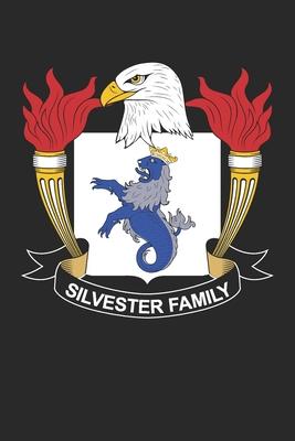 Silvester: Silvester Coat of Arms and Family Crest Notebook Journal (6 x 9 - 100 pages)