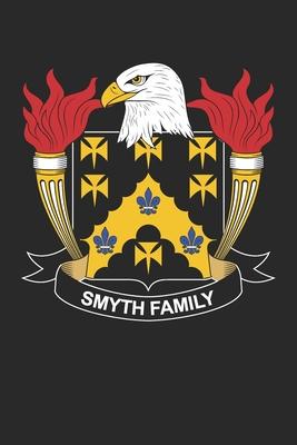 Smyth: Smyth Coat of Arms and Family Crest Notebook Journal (6 x 9 - 100 pages)