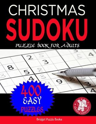 Christmas Sudoku Puzzles for Adults: Stocking Stuffers For Men, Women and Elderly People: Christmas Sudoku Puzzles: Sudoku Puzzles Holiday Gifts And S