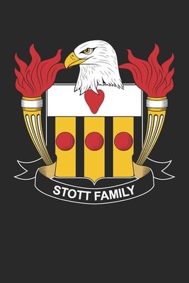 Stott: Stott Coat of Arms and Family Crest Notebook Journal (6 x 9 - 100 pages)