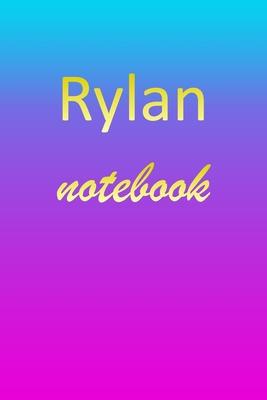 Rylan: Blank Notebook - Wide Ruled Lined Paper Notepad - Writing Pad Practice Journal - Custom Personalized First Name Initia
