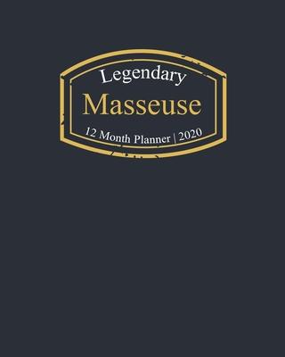 Legendary Masseuse, 12 Month Planner 2020: A classy black and gold Monthly & Weekly Planner January - December 2020