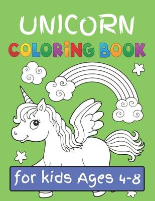 Unicorn Coloring Book for Kids Ages (4-8): Featuring Various Unicorn Designs Filled with Stress Relieving Patterns - Lovely Coloring Book Designed Int
