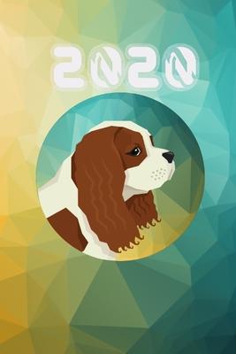 2020: Cavalier King Charles Spaniel Daily Planner Diary