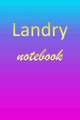 Landry: Blank Notebook - Wide Ruled Lined Paper Notepad - Writing Pad Practice Journal - Custom Personalized First Name Initia