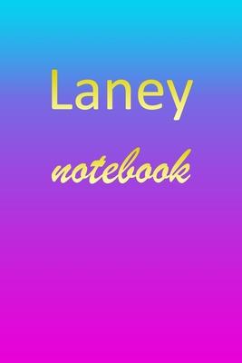 Laney: Blank Notebook - Wide Ruled Lined Paper Notepad - Writing Pad Practice Journal - Custom Personalized First Name Initia