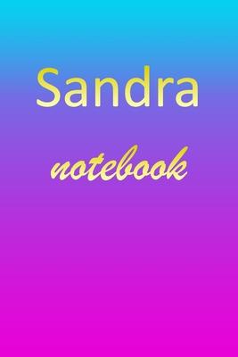 Sandra: Blank Notebook - Wide Ruled Lined Paper Notepad - Writing Pad Practice Journal - Custom Personalized First Name Initia
