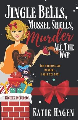Jingle Bells, Mussel Shells, Murder all the Way