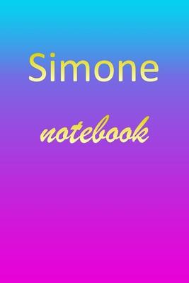 Simone: Blank Notebook - Wide Ruled Lined Paper Notepad - Writing Pad Practice Journal - Custom Personalized First Name Initia