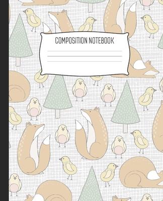 Composition Notebook: Wide Ruled Notebook Forest Fox Bird Friends Naptime Lined School Journal - 100 Pages - 7.5 x 9.25 - Children Kids Gi