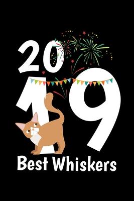 Notebook: Calendar / Planner 2020 New Years Eve 2019 Best Whiskers Gift Cat 120 Pages, 6X9 Inches, Yearly, Monthly, Weekly & Dai