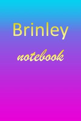 Brinley: Blank Notebook - Wide Ruled Lined Paper Notepad - Writing Pad Practice Journal - Custom Personalized First Name Initia