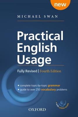 Practical English Usage, 4th Edition Paperback with Online Access: Michael Swan’’s Guide to Problems in English