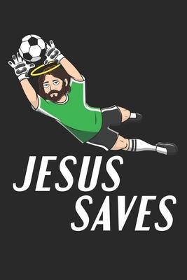 Jesus Saves: DIN A5 Fußball Notizheft gepunktet - 120 Seiten gepunktetes Fußball Notizbuch für Notizen in Schule, Universität, Arbe