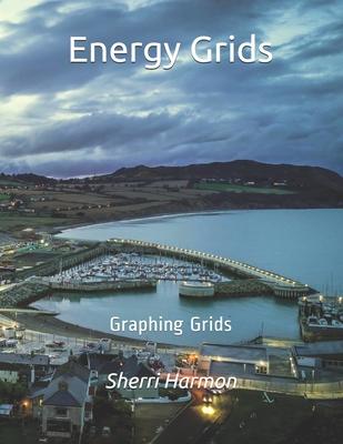 Energy Grids: Graphing Grids