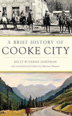 A Brief History of Cooke City