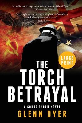 The Torch Betrayal: A Conor Thorn Novel