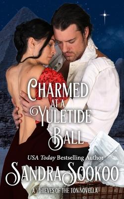 Charmed at a Yuletide Ball: a Thieves of the Ton novella