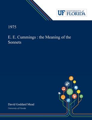 E. E. Cummings: the Meaning of the Sonnets