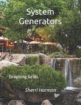 System Generators: Graphing Grids