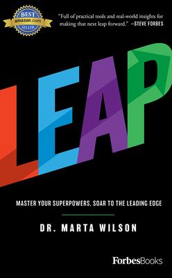 Leap: Master Your Superpowers, Soar to the Leading Edge