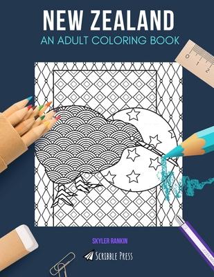 New Zealand: AN ADULT COLORING BOOK: A New Zealand Coloring Book For Adults