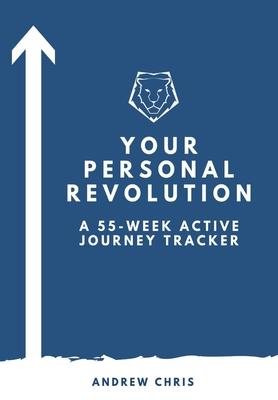 Your Personal Revolution: A 55-Week Active Journey Tracker