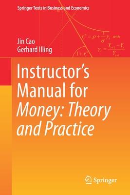 Instructor’’s Manual for Money: Theory and Practice